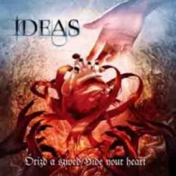 Ideas : ?rizd A Szíved - Hide Your Heart